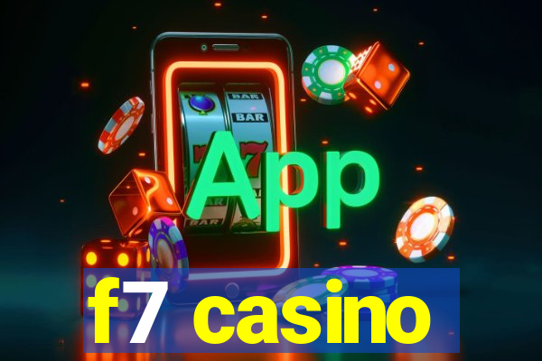 f7 casino